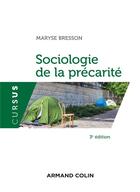 Couverture du livre « Sociologie de la précarité (3e édition) » de Maryse Bresson aux éditions Armand Colin