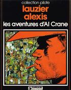 Couverture du livre « Al Crane T.1 ; les aventures d'Al Crane » de Gerard Lauzier et Alexis aux éditions Dargaud