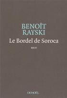 Couverture du livre « Le bordel de Soroca » de Benoit Rayski aux éditions Denoel
