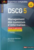 Couverture du livre « DSCG 5 ; management des systèmes d'information ; manuel et applications (édition 2009/2010) » de Philippe Germak aux éditions Foucher