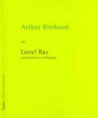 Couverture du livre « Arthur rimbaud - ne » de Lionel Ray aux éditions Seghers