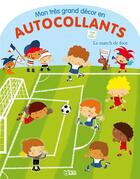 Couverture du livre « Autocollants le match de foot » de  aux éditions Lito