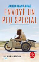 Couverture du livre « Envoyé un peu spécial » de Julien Blanc-Gras aux éditions Le Livre De Poche