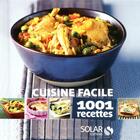 Couverture du livre « 1001 RECETTES ; cuisine facile ; 1001 recettes » de  aux éditions Solar