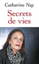 Couverture du livre « Secrets de vies » de Catherine Nay aux éditions Pocket