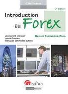 Couverture du livre « Introduction au Forex (3e édition) » de Benoit Fernandez-Riou aux éditions Gualino