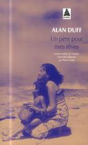 Couverture du livre « Un père pour mes rêves » de Alan Duff aux éditions Actes Sud