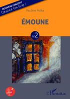 Couverture du livre « Émoune t.2 » de Pauline Polka aux éditions Editions L'harmattan