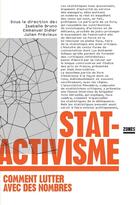 Couverture du livre « Stat-activisme » de Emmanuel Didier aux éditions Zones