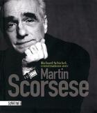 Couverture du livre « Conversations avec Martin Scorsese » de Richard Schickel aux éditions Sonatine