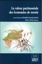 Couverture du livre « Valeur patrimoniale des economies de terroir » de Anatole Gabriel Isab aux éditions Pu De Dijon