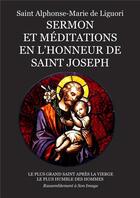 Couverture du livre « Sermon et méditations en l'honneur de Saint Joseph » de Alphonse De Liguori aux éditions R.a. Image