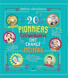 Couverture du livre « 20 pionniers extraordinaires qui ont changé le monde » de Gabriella Santini aux éditions Gremese