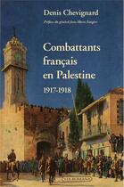 Couverture du livre « Combattants français en Palestine » de Denis Chevignard aux éditions Via Romana