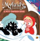 Couverture du livre « Mylaidy aux pays des contes - le petit chaperon rouge » de Jean-Marc Derouen aux éditions P'tit Louis
