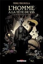 Couverture du livre « L'homme à la tête de vis et autres histoires déjantées » de Mike Mignola aux éditions Delcourt