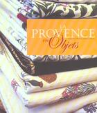 Couverture du livre « Les Objets De Provence » de Christine Ferniot aux éditions Aubanel