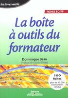 Couverture du livre « La Boite A Outils Du Formateur » de Beau Dominique aux éditions Organisation
