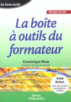 Couverture du livre « La Boite A Outils Du Formateur » de Dominique Beau aux éditions Organisation