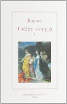 Couverture du livre « Théâtre complet Tome 1 » de Jean Racine aux éditions Actes Sud