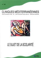 Couverture du livre « Cliniques medterraneennes 102 - le sujet de la scolarite » de  aux éditions Eres