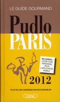 Couverture du livre « Pudlo Paris » de Gilles Pudlowski aux éditions Michel Lafon