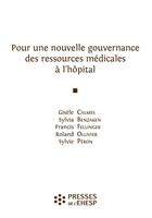 Couverture du livre « Pour une nouvelle gouvernance des ressources medicales a l hopital » de Calmes/Benzaken/Fell aux éditions Presses De L'ehesp