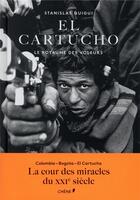 Couverture du livre « El cartucho » de Stanislas Guigui aux éditions Chene
