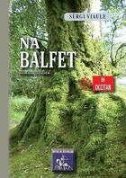Couverture du livre « Na Balfet (roman policièr en occitan) » de Sergi Viaule aux éditions Editions Des Regionalismes