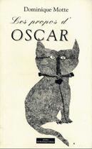 Couverture du livre « Les propos d'Oscar » de Motte Dominique aux éditions Do Bentzinger