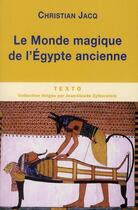 Couverture du livre « Le monde magique de l'Egypte ancienne » de Christian Jacq aux éditions Tallandier