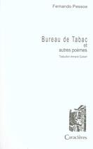 Couverture du livre « Bureau de tabac et autres poèmes » de Fernando Pessoa aux éditions Caracteres