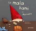 Couverture du livre « La mala hami de mainadet » de Delye/Hudrisier aux éditions Per Noste