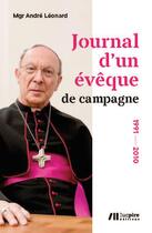 Couverture du livre « Journal d'un évêque de campagne ; 1991-2010 » de Andre Leonard aux éditions Luc Pire