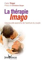 Couverture du livre « La thérapie imago » de Carlo Trippi aux éditions Jouvence
