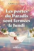 Couverture du livre « Les portes du paradis sont fermées le lundi » de Lesur Camille aux éditions Jouvence