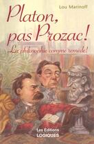 Couverture du livre « Platon Au Lieu De Prozac » de Thoreau Henri David aux éditions Quebecor