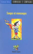 Couverture du livre « Songes Et Mensonges » de Nathalie Loignon aux éditions Heritage - Dominique Et Compagnie