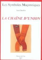 Couverture du livre « La chaîne d'union » de Onnofrio Jean aux éditions Maison De Vie