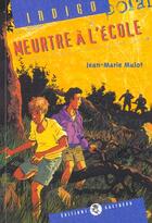 Couverture du livre « Meurtre à l'école » de Jean-Marie Mulot aux éditions Bastberg