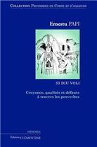 Couverture du livre « Croyance qualités et défauts à travers les proverbes » de Ernestu Papi aux éditions Clementine