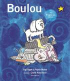 Couverture du livre « Boulou » de Pepito Mateo et Gigi Bigot et Claire Rassinoux aux éditions Atelier Baie