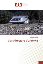 Couverture du livre « L'architecture durgence » de Meney Noemie aux éditions Editions Universitaires Europeennes