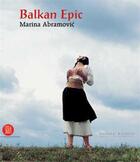 Couverture du livre « Marina abramovic balkan epic » de Hangar Bicocca aux éditions Skira