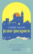 Couverture du livre « Jean-Jacques » de Carine Hazan aux éditions Harpercollins