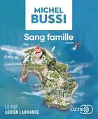 Couverture du livre « Sang famille » de Michel Bussi aux éditions Lizzie