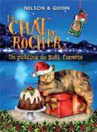 Couverture du livre « Le chat du rocher Tome 2 : Un pudding de Noël funeste » de Alice Quinn Sandra Nelson aux éditions Bookelis