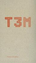 Couverture du livre « T3M » de Héloïse Brezillon aux éditions Editions Du Commun