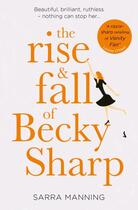 Couverture du livre « The rise and fall of becky sharp » de Sara Manning aux éditions Harper Collins Uk