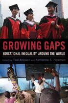 Couverture du livre « Growing Gaps: Educational Inequality around the World » de Paul Attewell aux éditions Editions Racine